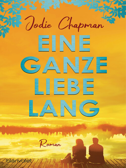 Title details for Eine ganze Liebe lang by Jodie Chapman - Wait list